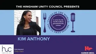 Tastes of the World with Kim Anthony | Hingham Unity Council
