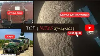 Defence India Updates: Militarization of space, Amour  Tanks , Naval Anti Drone System (NADS) HINDI