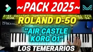 Air Castle KORG 01w | TEMERARIOS | Pack 2025 | BANCO 4 | Sysex Roland D-50 | Cel: 📱773 234 35 94 📞