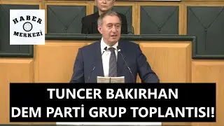 Dem Parti Eş Genel Başkanı Tuncer Bakırhan, Meclis Grup Toplantısında konuşuyor!