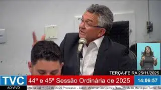 44ª e 45ª Sessão Ordinária de 2025
