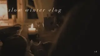 slow winter vlog / winter blues, a little vacation, first spring feelings