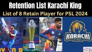 Players Retentions Karachi Kings | List of 8 retained players | PSL 2024