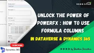 How to use Formula Columns in Dataverse & Dynamics 365