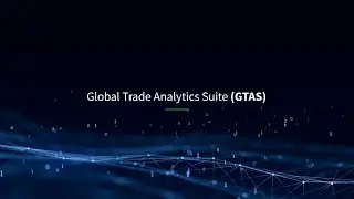 Global Trade Analytics Suite (GTAS)
