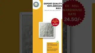 🌾 Export Quality 100% Broken Rice | Premium Supply at Best Price | Bulk Orders Welcome |📞8956905335