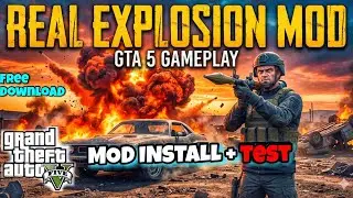 How to Install REALISTIC EXPLOSION MOD in GTA 5 | Full Installation & Crazy Test!