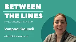 ACT Council Spotlight Mini-Series: Vanpool Council