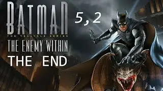 Batman: The Enemy Within Прохождение Без Комментариев - Эпизод 5: Часть 2 (ФИНАЛ)