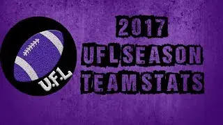 2017 UFL Team Stats