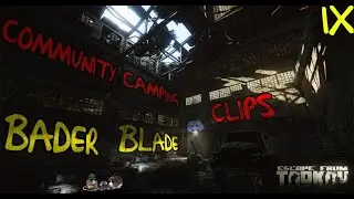 Tarkov Extract Camping Community clips #9