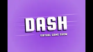 DASH - A Virtual Game Show