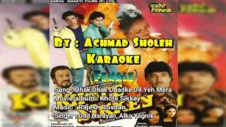 Dhak Dhak Dhadke Dil Yeh Mera - Khote Sikkey (Karaoke) Female
