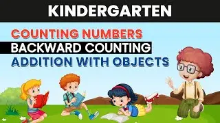 Math for Kindergarten | Counting Numbers | Backward Counting | Basic Math For Kids | 2024-25