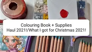 December Colouring Book + Supplies Haul 2021!/What I got for Christmas 2021! | Adult Colouring!