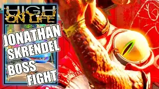 High on Life - Fight & Defeat Jonathan Skrendel Boss Fight