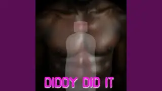 Diddy Did It