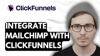 How To Integrate Mailchimp With Clickfunnels [2026 Guide]