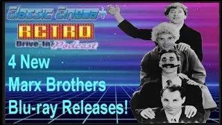 Retro Drive-In Podcast (4 Marx Bros Blu-rays)