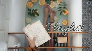 𝐏𝐥𝐚𝐲𝐥𝐢𝐬𝐭🫧 Моё время для исцеления, растворяюсь в тепле🎶 | Отдых&middot;Учёба&middot;Фокус BGM