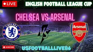 Chelsea vs Arsenal &ndash; English Football League Cup Live | SP Football Simulation & Custom Score Update