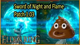 Sword of Night and Flame  - Patch 1.02 Vs Patch 1.03 - Elden Ring - Update