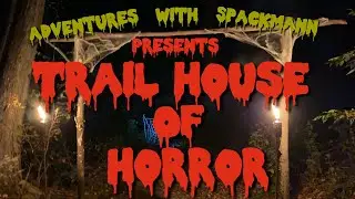 TrailHouse Of Horror | Bushcraft Haunted Trail | Halloween 2021