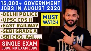 Latest Government Job August 2020 | 15,000+ All India Jobs | No Exam | UPSC CDS ,IES, SBI CBO + Jobs