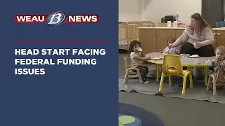 Head Start Facing Federal Funding Issues