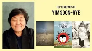 Yim Soon-rye |  Top Movies by Yim Soon-rye| Movies Directed by  Yim Soon-rye