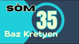 baz kretyen SOM 35 ANDETAY | SOM LAMANTASYON ak MEDITATION | Som 35 se yon s&ograve;m tr&egrave; pwisan delivrans