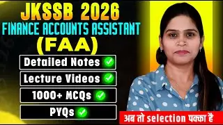 JKSSB FAA | Finance Account Assistant | JKSSB 2026 | Syllabus | Notes | Lectures Videos |Preparation