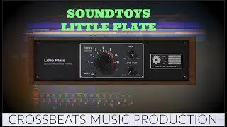 SoundToys Little Plate | Review | Studio One 3.5.2