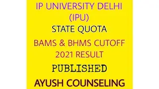 IP UNIVERSITY BAMS & BHMS CUTOFF 2021 ROUND 1 RESULT PUBLISHED | CBPACS | Dr. Br. Sur Homeopathic |