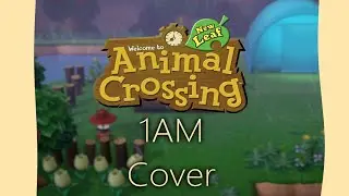 (Animal Crossing: New Leaf) 1AM Cover