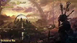 In Your Belief - Asura's Wrath | Orchestral Mix