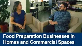 Food Preparation Businesses in Homes & Commercial Spaces
