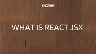Lecture 5 React JSX | react jsx | react jsx tutorial