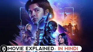 Blue Beetle Full Movie explained | Ending and Post Credit Explained In Hindi |