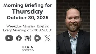 Thursday Morning Briefing (October 30, 2025)