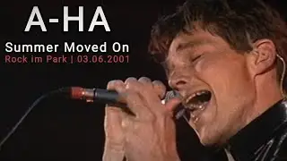 A-Ha - Summer Moved On (Live) [Rock im Park | 03.06.2001 | PRO-SHOT | 1080p50]
