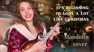 It&rsquo;s Beginning to Look a Lot Like Christmas - Mandolin cover by Sonya Firsova