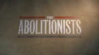 AMERICAN EXPERIENCE The Abolitionists title sequence