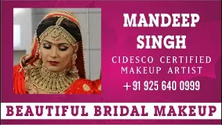 Beautiful Bridal Makeup | Latest Video | Wedding Bells 2020-21| Mandeep Singh - Cidesco Certified