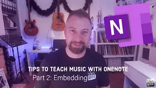 Tips to Use OneNote to Teach Music | Part 2 - Embedding
