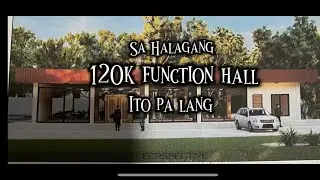 FUNCTION Hall Design/ sa HALAGANG 120k ito pa lang/ Labor/Materyals