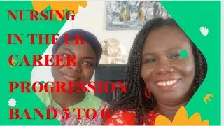 Nursing in the UK: Career Progression NHS Band 5 to 6 as International Nurse. Safia's Experience