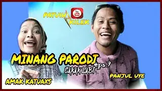 Hari ini kita selingan dulu ya guys - PATUIH KILEK - MAK KATUAK - PANJUL UYE - CAKAK LABI