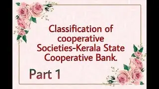 Types of Cooperative Societies-Kerala State Cooperative Bank Ltd