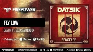 Datsik - Fly Low (feat. Lox Chatterbox) [Firepower Records - Dubstep]